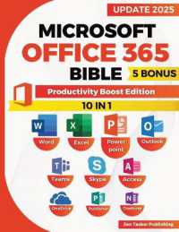 Microsoft Office 365 Bible : Productivity Boost Edition. Skyrocket Efficiency with Office 365 Power Moves-Str