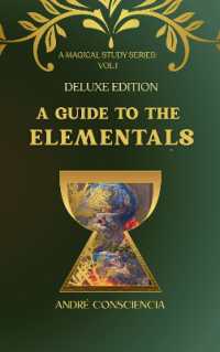 A Guide to the Elementals (A Magical Study Series) （2ND）