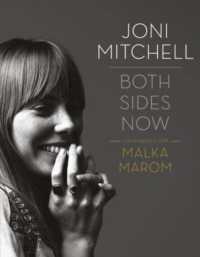 Joni Mitchell: Both Sides Now : Conversations with Malka Marom （2ND）