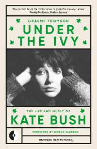 Under the Ivy : The Life and Music of Kate Bush