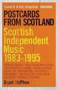 Postcards from Scotland : Scottish Independent Music 1983-1995 (Grant Mcphee's Scottish Indie Scenes)