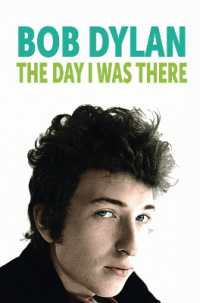 Bob Dylan - the Day I Was There