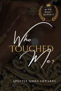 Who Touched ME : Mind, Body & Spirit