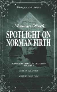 Spotlight on Norman Firth Volume 5 (contains Sons of the Sphinx and Corpses Don't Care (Vintage Crime Library)