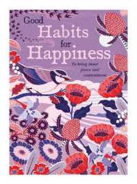 Good Habits for Happiness : To bring inner peace and contentment (Self Help)