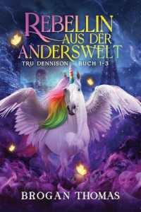Rebellin aus der Anderswelt - Tru Dennison Buch 1-3 : Ein Urban-Fantasy-Sammelband (Rebellin Aus Der Anderswelt)