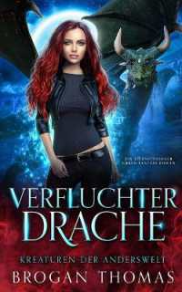 Verfluchter Drache - Kreaturen der Anderswelt