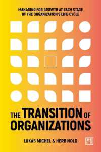 The Transition of Organizations : Managing for growth at each stage of the organization's life cycle