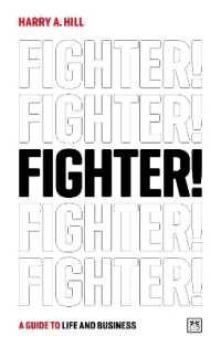 ショップジャパン元社長が語る人生訓と経営哲学<br>Fighter! : A guide to life and business