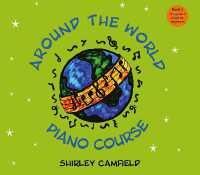 Around the World Piano Course : Book 3 - Pre-grade 1 piano for beginners (Around the World Piano Series)