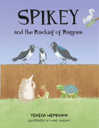 Spikey and the Mischief of Magpies (Spikey series)