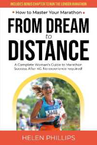 From Dream to Distance : How to Master Your Marathon. a Complete Guide to Marathon Success after 40. No Experience Required!