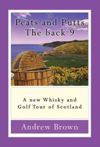 Of Peats and Puts - the Back 9 : A new whisky and golf tour of Scotland