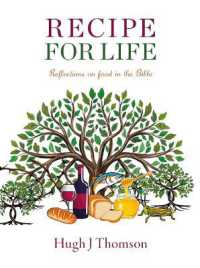 Recipe for Life : Reflections on food in the Bible