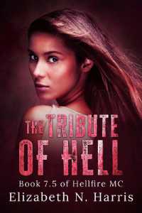 The Tribute of Hell (Hellfire Mc)