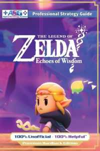 The Legend of Zelda Echoes of Wisdom Strategy Guide Book (Full Color Premium Hardback) : 100% Unofficial - 100% Helpful Walkthrough