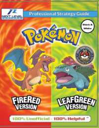 Pokemon FireRed and LeafGreen Strategy Guide (Black and White Budget-Friendly Edition): 100% Unofficial - 100% Helpful Walkthrough