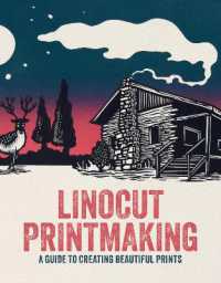 Linocut Printmaking : A guide to creating beautiful prints