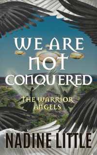 We Are Not Conquered : An Apocalyptic Angel Romance (The Warrior Angels)