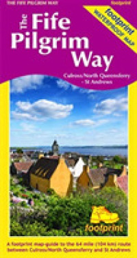The Fife Pilgrim Way : Culross/North Queensferry - St Andrews