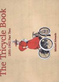 The Tricycle book, 1895-1902, Part Two : Three-wheeled Transport in Great Britain (The Tricycle Book)