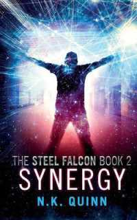 The Steel Falcon Book 2 : Synergy (Steel Falcon)