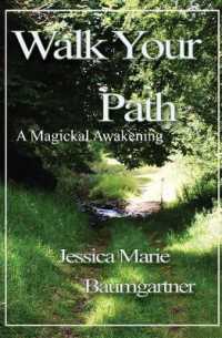 Walk Your Path : A Magickal Awakening