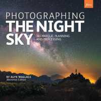 Photographing the Night Sky : Technique， Planning & Processing