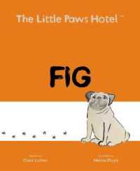The Little Paws Hotel: Fig (The Little Paws Hotel)