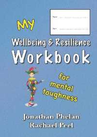 The Wellbeing and Resilience Workbook : for mental toughness
