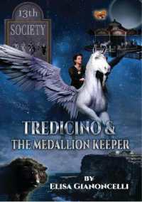 Tredicino : & the Medallion Keeper (Tredicino)