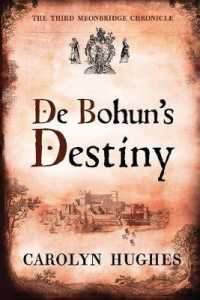 De Bohun's Destiny : The Third Meonbridge Chronicle (Meonbridge Chronicles)