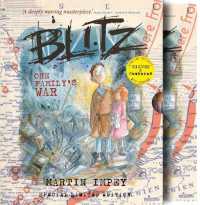BLITZ One Family's War : Special LTD Edition Signed & Numbered in Slipcase