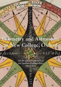 Geometry and Astronomy in New College, Oxford : On the Quatercentenary of the Savilian Professorships 1619-2019 (New College Library & Archives Publications)
