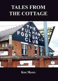 TALES FROM THE COTTAGE