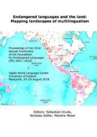 Endangered languages and the land: Mapping landscapes of multilingualism : Proceedings of 22nd Annual Conference of the Foundation for Endangered Languages