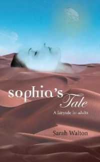 Sophia's Tale : A Fairytale for Adults (A Novella)