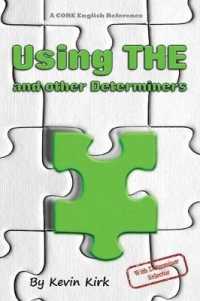 Using THE and other Determiners: With Determiner Selector (Core English") 〈1〉