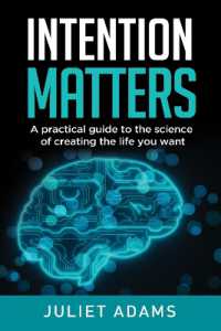 Intention Matters : The science of creating the life you want
