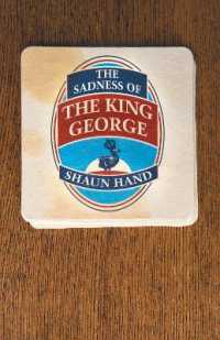 The Sadness of the King George