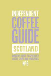 Scottish Independent Coffee Guide: No 6 -- Paperback / softback