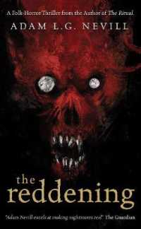 The Reddening : A Folk-Horror Thriller from the Author of the Ritual