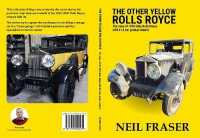 The Other Yellow Rolls Royce : The story of 1929 20 hp Rolls Royce GEN 33 and her gradual rebuild
