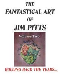 The Fantastical Art of Jim Pitts Volume Two : Rolling back the years...