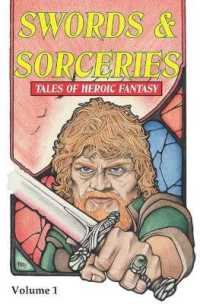 Swords & Sorceries : Tales of Heroic Fantasy (Swords & Sorceries)