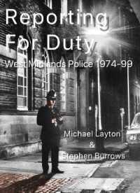 Reporting for Duty : Twenty Five Years of Policing the West Midlands 1974 - 1999