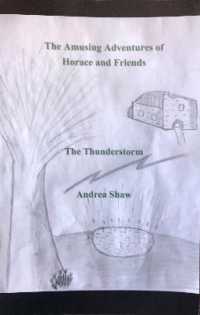 The Amusing Adventures of Horace and Friends : The Thunderstorm (The Amusing Adventures of Horace and Friends)