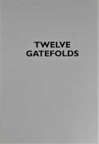 TWELVE GATEFOLDS