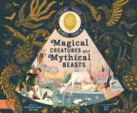 Magical Creatures and Mythical Beasts : Includes magic torch which illuminates more than 30 magical beasts (Flash Your Magic Torch)