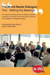 The World Needs Dialogue! Two--Setting the Bearings (The World Needs Dialogue!)